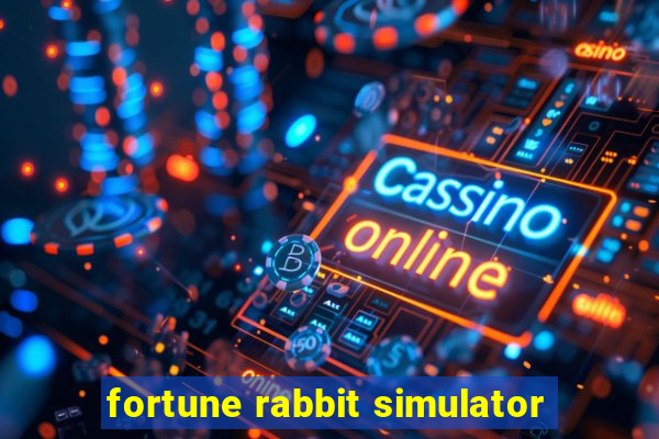 fortune rabbit simulator